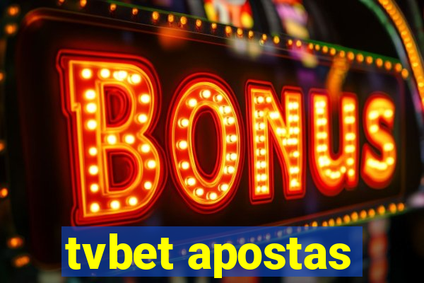 tvbet apostas